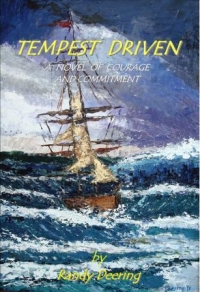 Tempest Driven - A Novel of Commitment and Courage